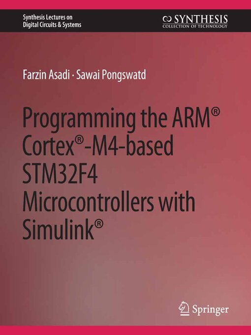 Title details for Programming the ARM Cortex-M4-based STM32F4 Microcontrollers with Simulink by Farzin Asadi - Wait list